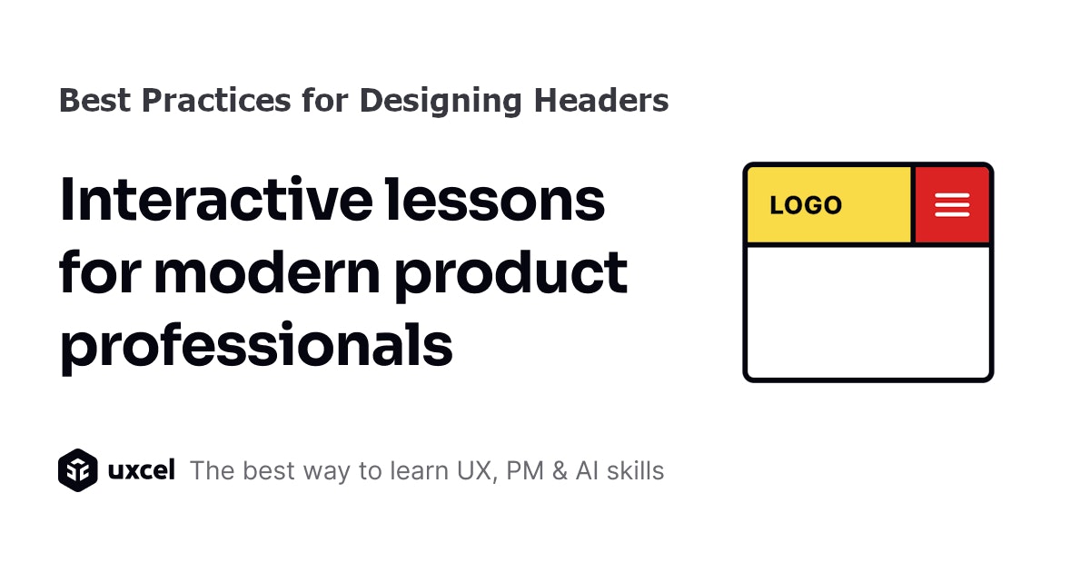 Best Practices for Designing Headers course lesson | Uxcel