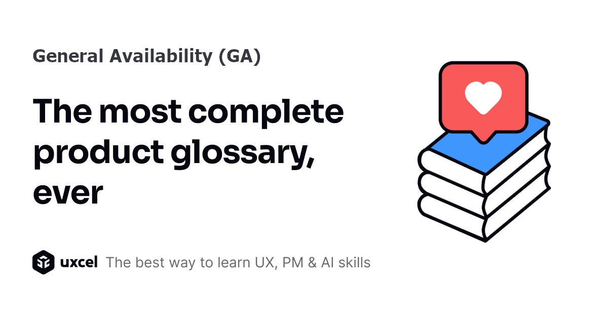 General Availability (GA) definition | Uxcel